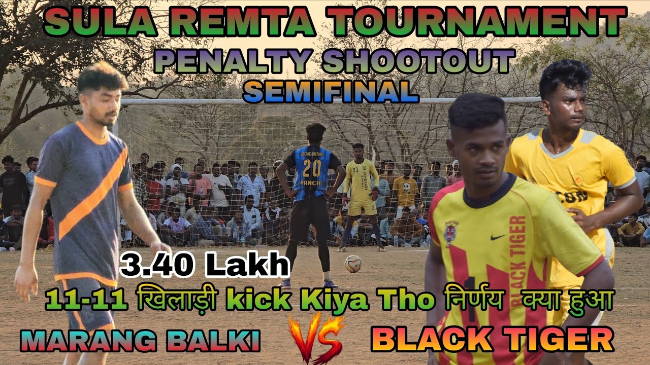 SEMIFINAL II BLACK TIGER 🆚 MARANG BALKI II PENALTY SHOOTOUT II SULA TOURNAMENT 2026 #football II 