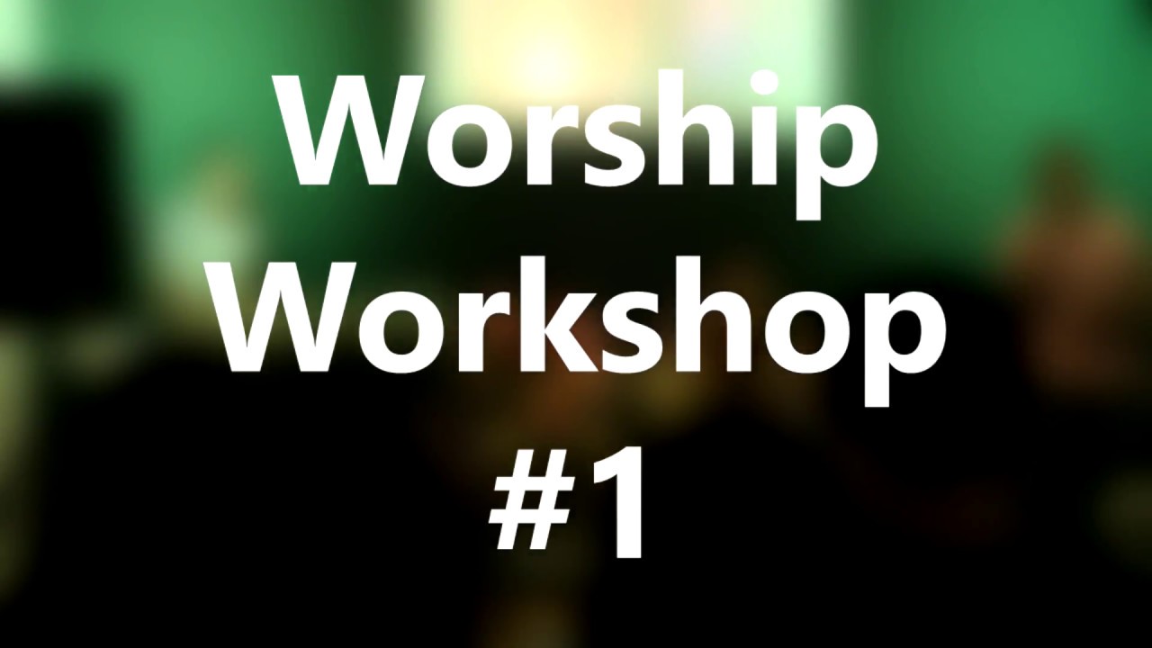 WORSHIP WORKSHOP #1 WRAP UP with Ps. Dorcas Daud & Exalters