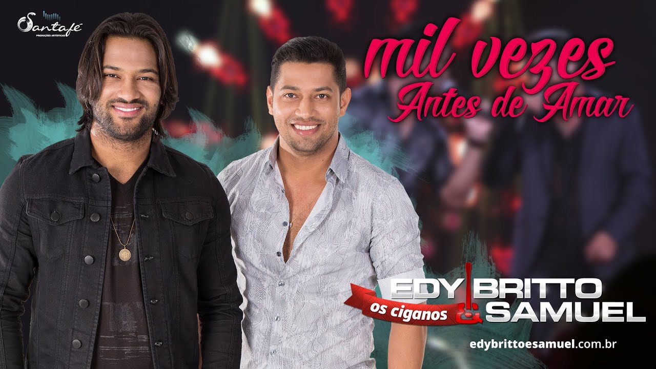 MIL VEZES ANTES DE AMAR  | Edy Britto e Samuel - Part. Rick Sollo  (DVD ao vivo em Goiânia)