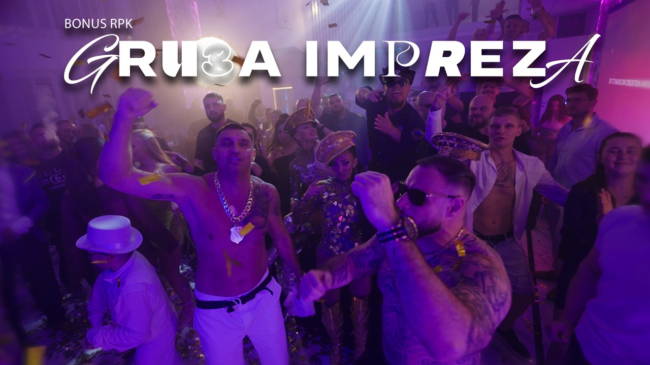 Bonus RPK - GRUBA IMPREZA (Official Video)