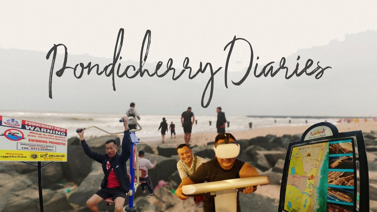 Pondicherry Diaries |Ep 2| fun tour with friends.