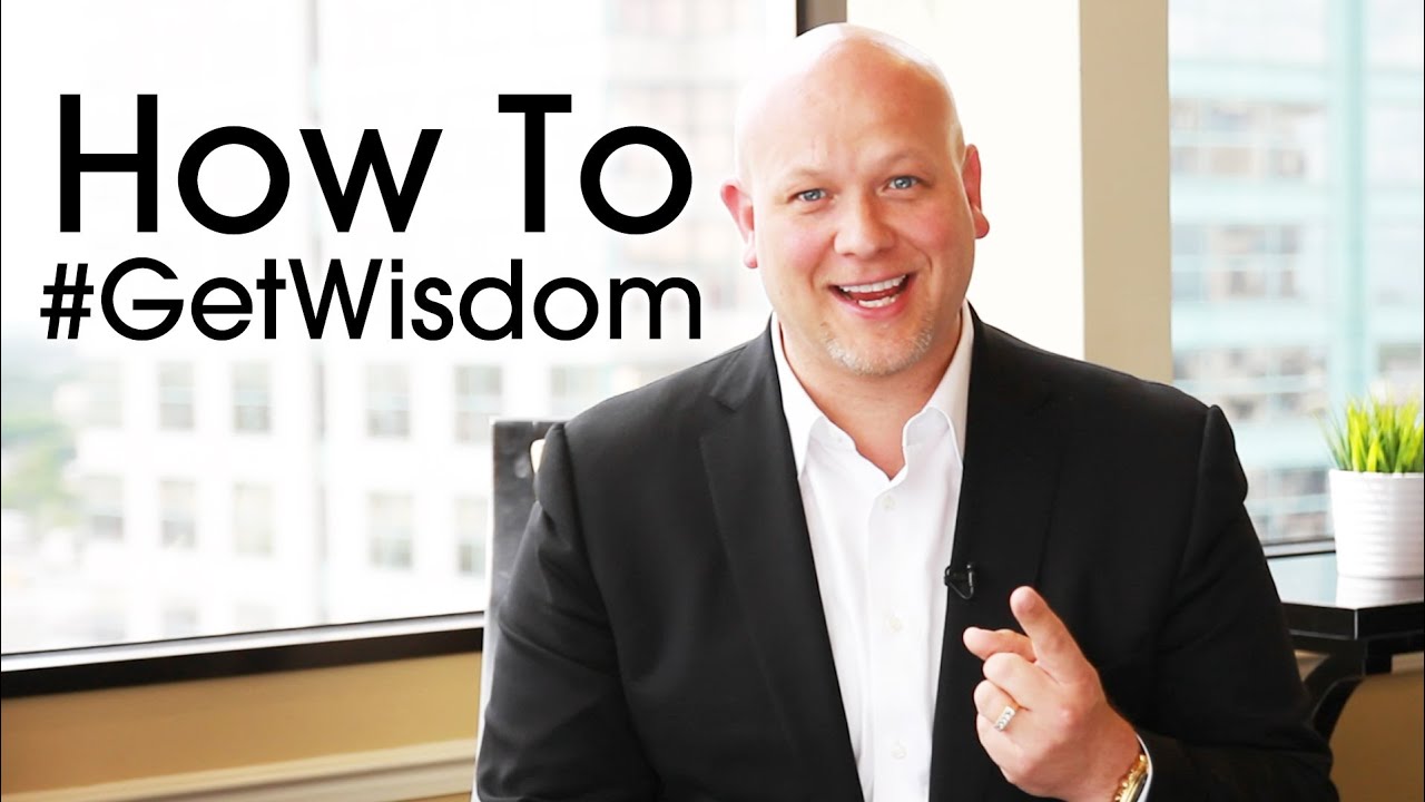 How to Get Wisdom