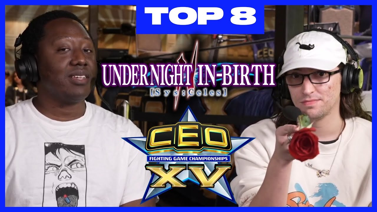 CEO 2025 UNI2 TOP 8 - Under Night In-Birth II Sys:Celes Tournament