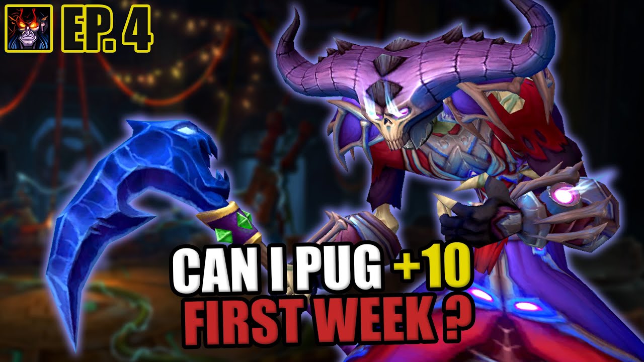 Can we PUG a +10 on the First Week? | Demonology Warlock | 0 - 3000 RIO PUG Only