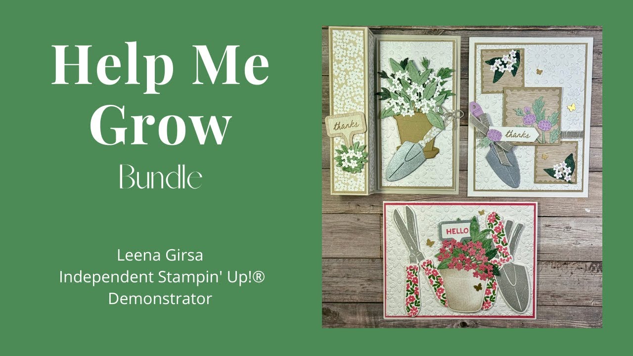 Three Ideas for the Help Me Grow Bundle by Stampin’ Up!®