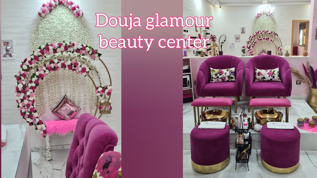douja glamour beauty center à El jadida مركز الجمال للحلاقة والتجميل #salondouja #douja_glamour