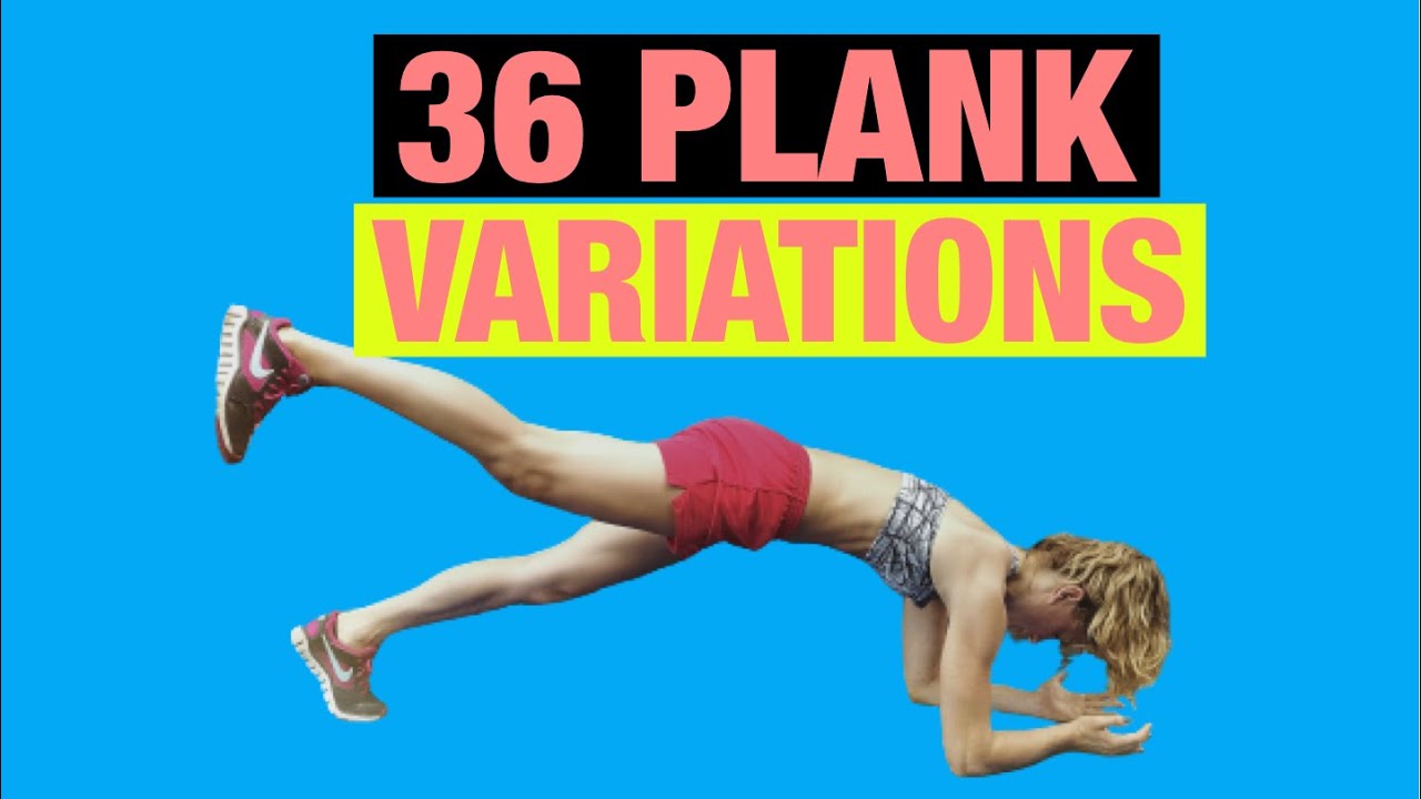 36 PLANK EXERCISE VARIATIONS