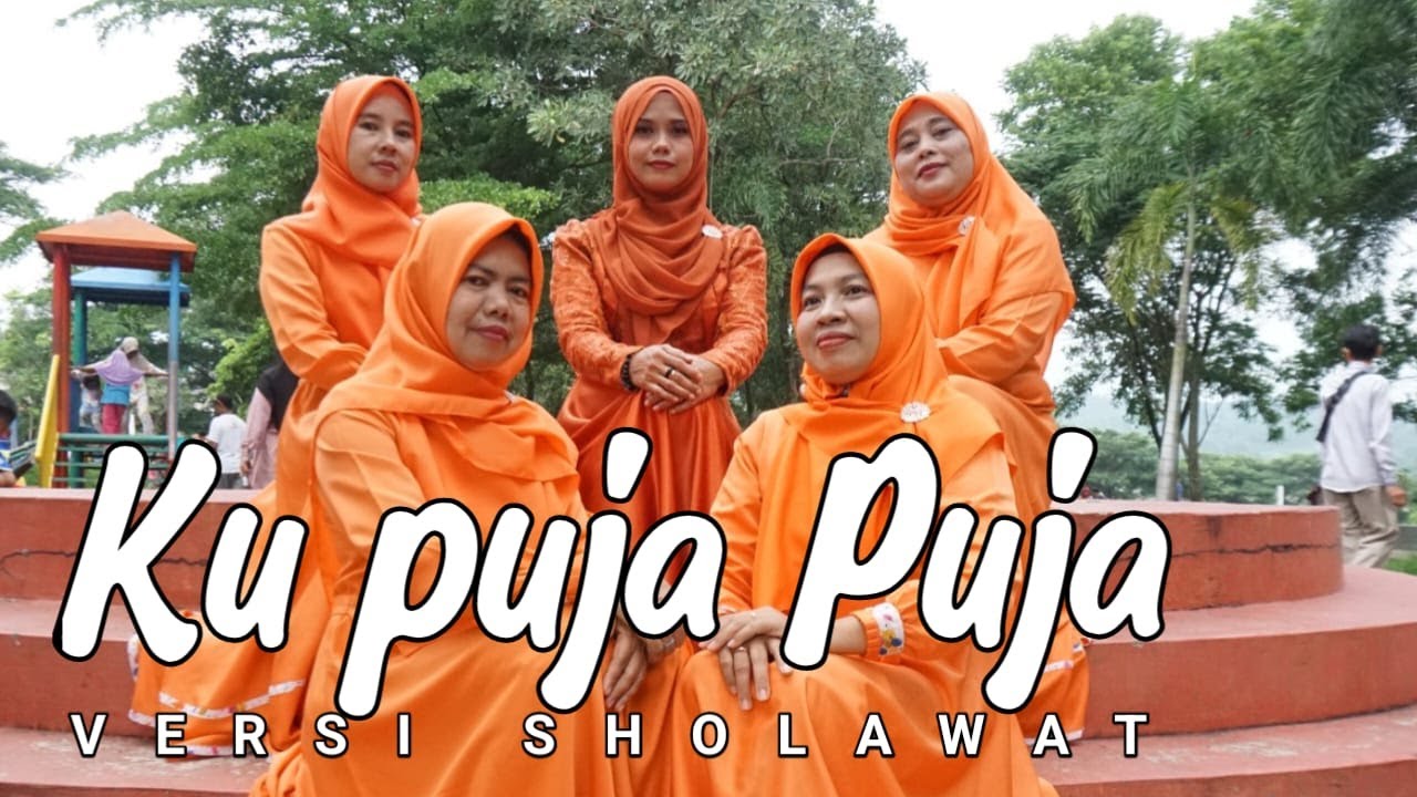 KU PUJA PUJA  - VERSI SHOLAWAT | COVER. QASIDAH UMMAHAAT