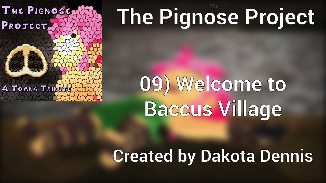 Tomba Cover - 09 Welcome to Baccus Village - The Pignose Project