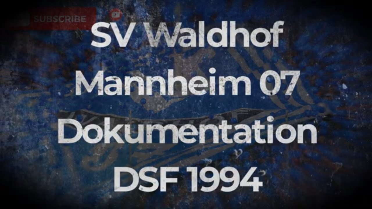 SV Waldhof Mannheim 07 Dokumentation DSF 1994
