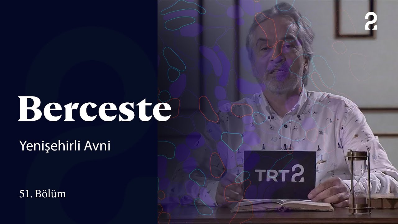 Yenişehirli Avni | Berceste | 51. Bölüm @trt2