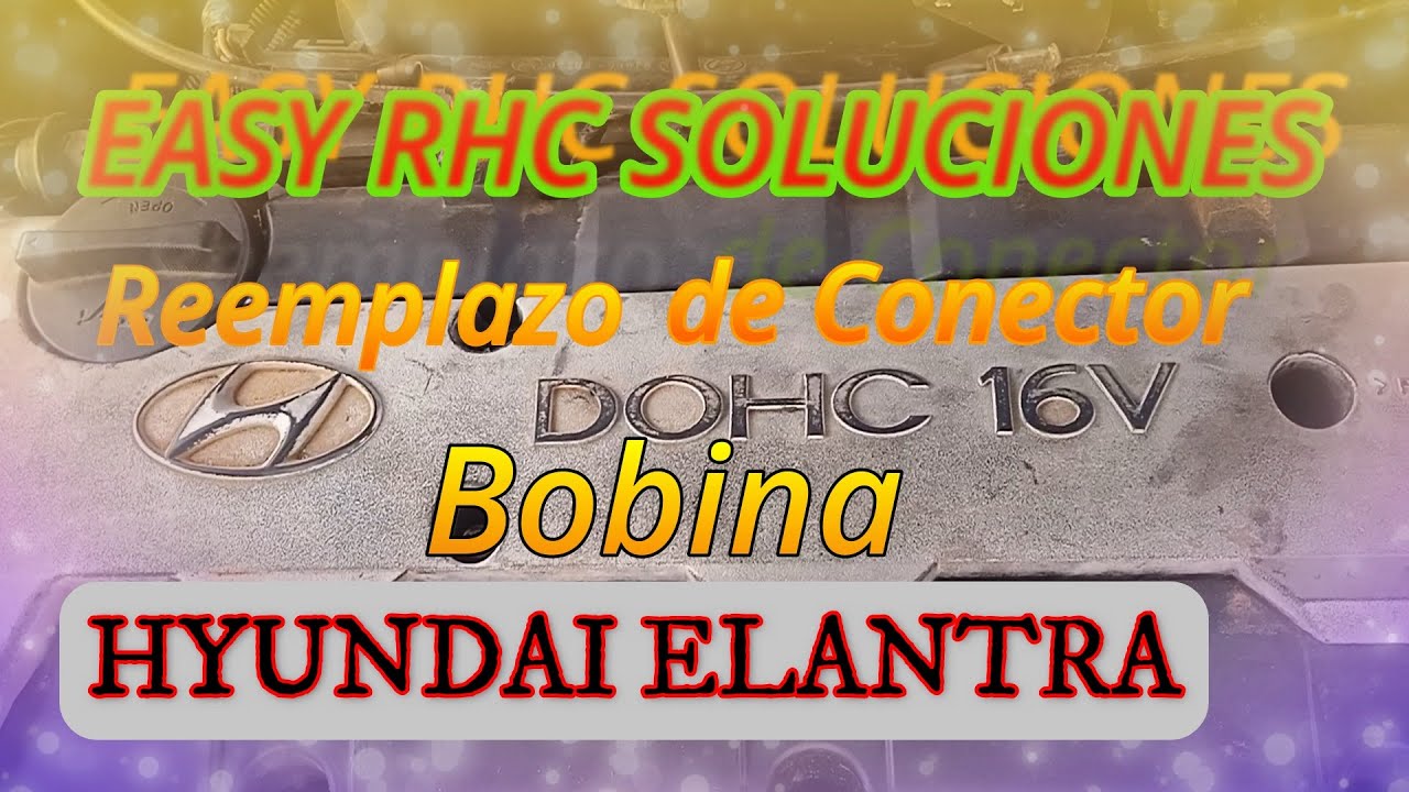 Como Reemplazar CONECTOR de BOBINA de HYUNDAI ELANTRA Motor 2.0 año 2007...