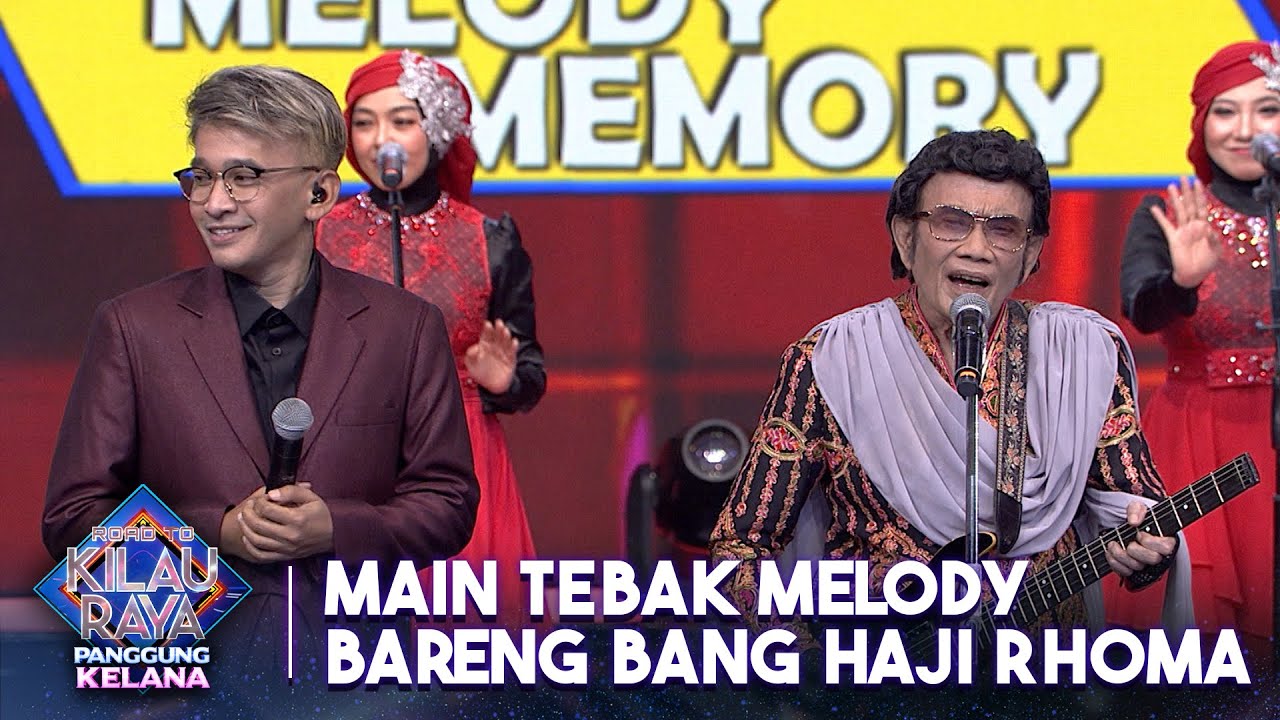 Main Tebak Memory Bareng Bang Haji Rhoma Irama | ROAD TO KILAU RAYA 
