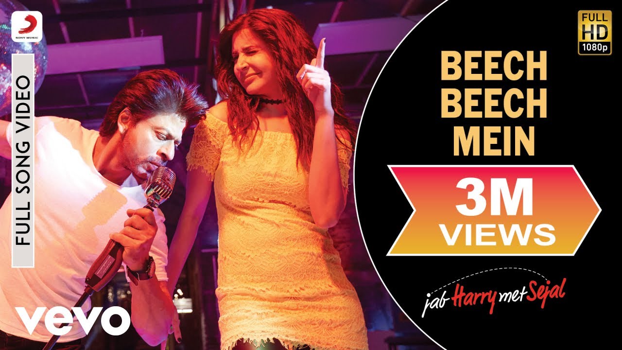 Beech Beech Mein Full Video - Jab Harry Met Sejal | Shah Rukh Khan, Anushka Sharma | Arijit Singh