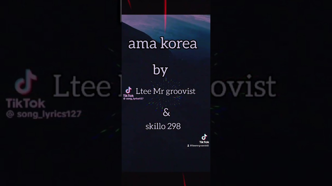 ama Korea by dj skillo298 feature Ltee mr groovist.🎵