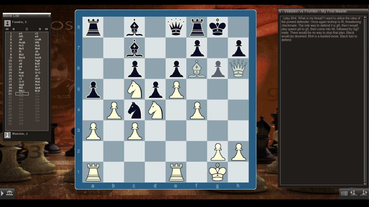 Josh Waitzkin's Academy - Annotated Games - My First Master