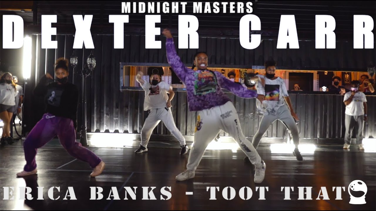 Dexter Carr | Erica Banks - Toot That | Midnight Masters