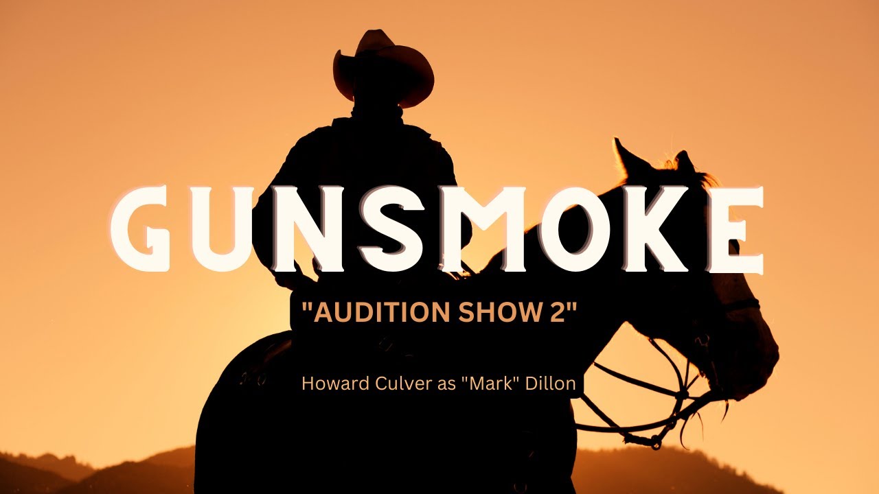 Gunsmoke: Audition Show 2 (Howard Culver as 