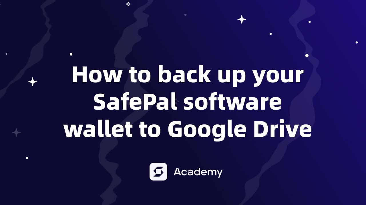 How to back up your SafePal software wallet to Google Drive
