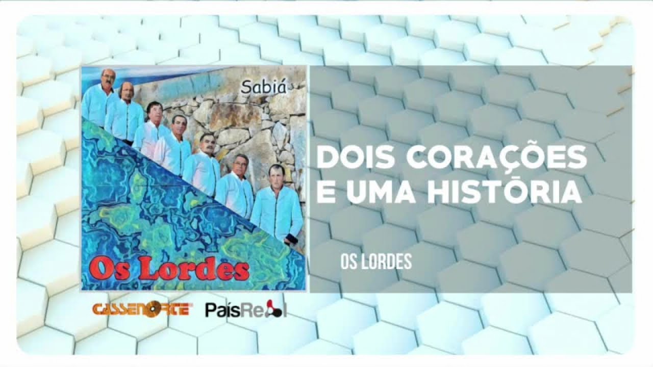 Os Lordes - Dois Corações e Uma História