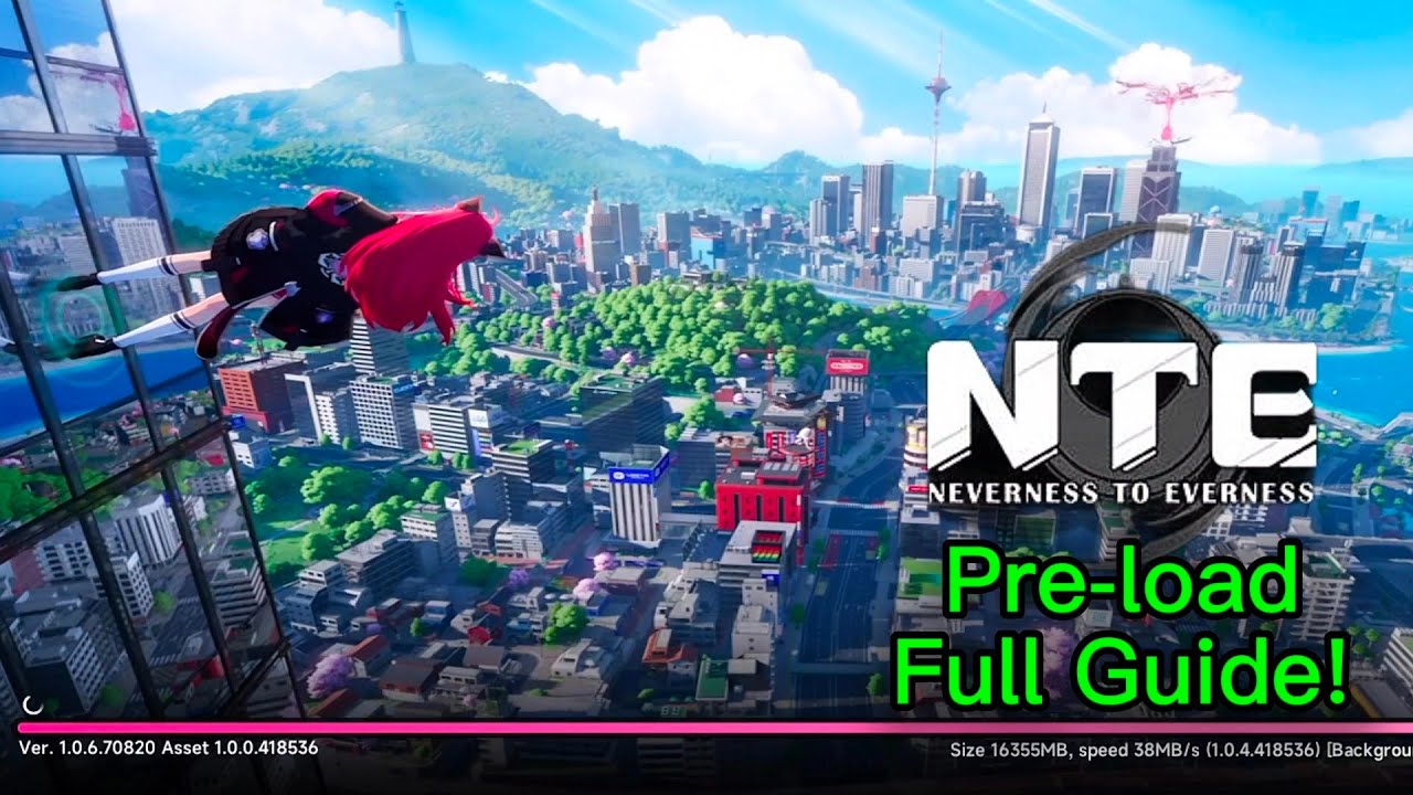 Download NTE Now! Full Pre-Download Guide (Step-by-Step)!! Neverness To Everness!!
