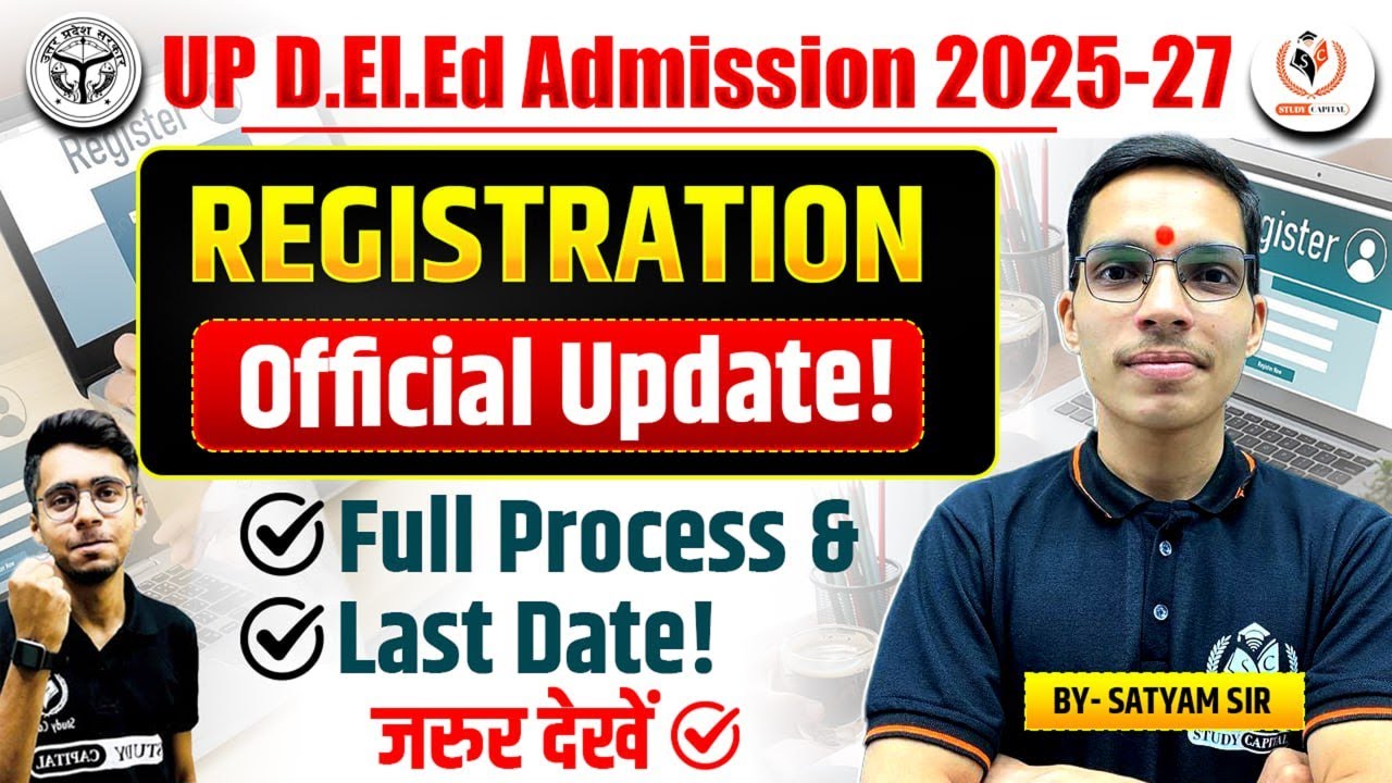 UP D.El.Ed Admission 2025-27 | Registration Start | Full Process, Last Date & Official Update ||