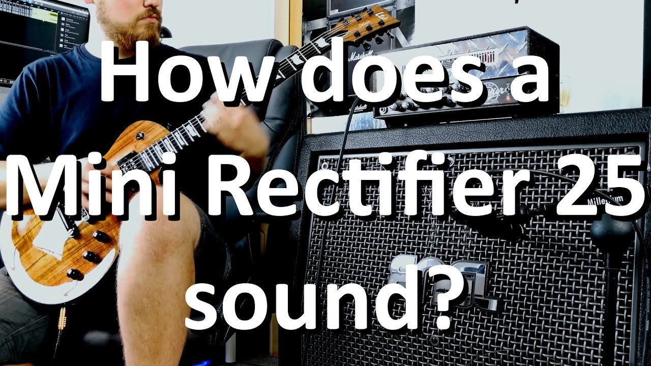 Mesa Boogie Mini Rectifier 25 - Playthrough