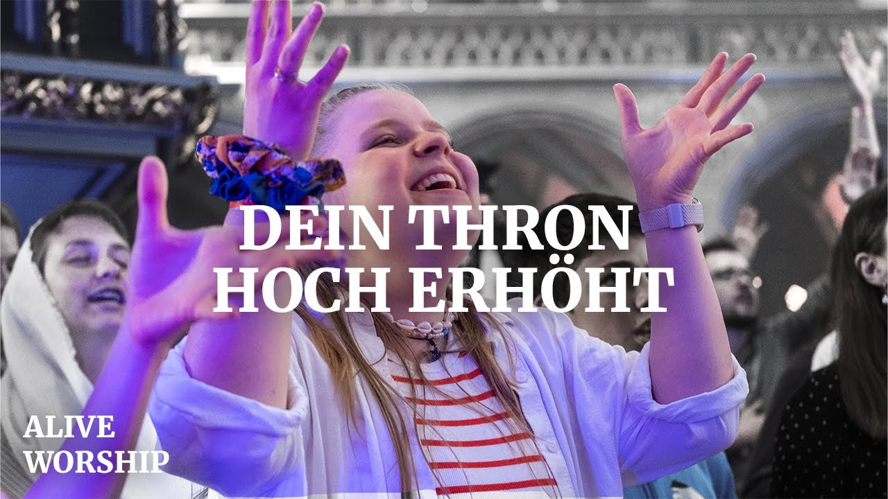 Alive Worship - Dein Thron hoch erh&ouml;ht (live Cover at Pfingsten24 Ulm)