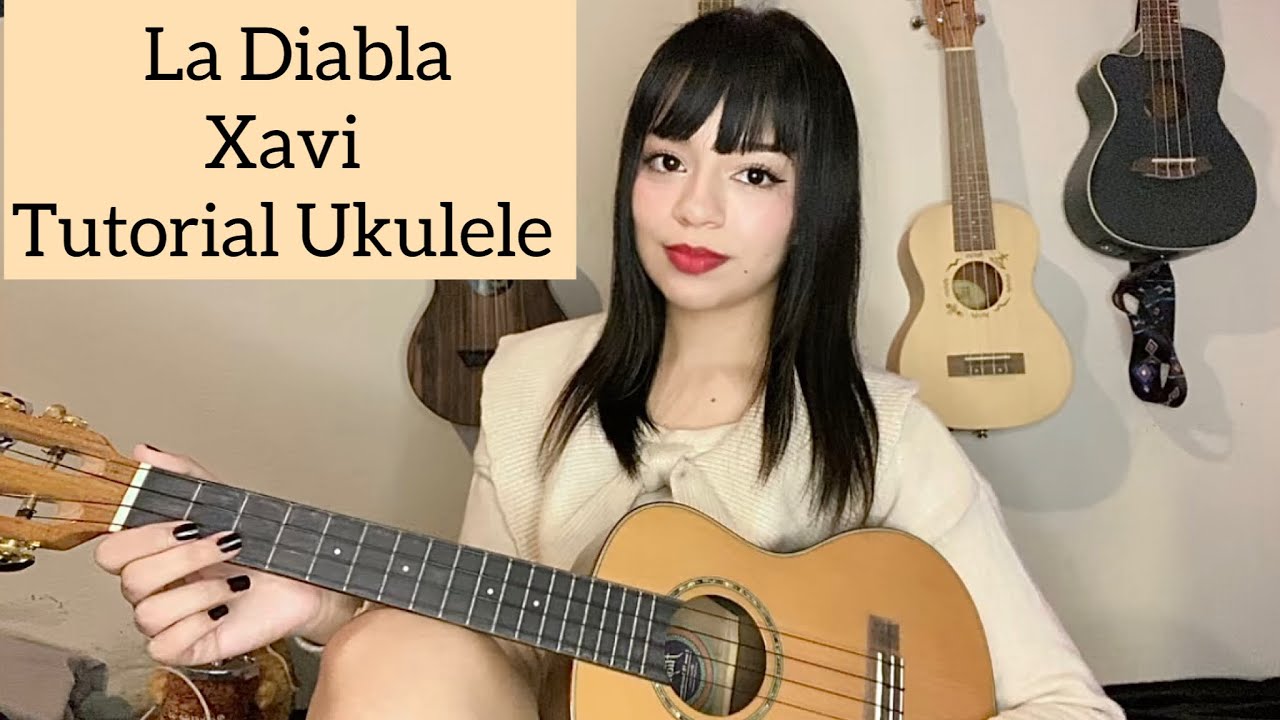 La Diabla - Xavi (TUTORIAL UKULELE) by Na Bi 🦋