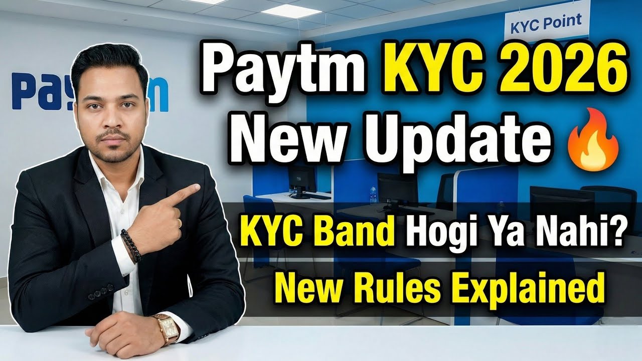 Paytm KYC 2026 New Update 🔥 | KYC Band Hogi Ya Nahi? New Rules Explained