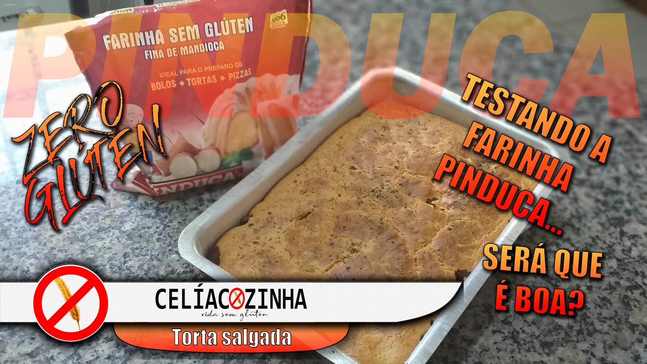 COMO FAZER TORTA SALGADA SEM GLÚTEN: testando a farinha Pinduca