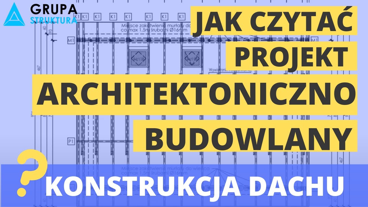 Jak czytać projekt architektoniczno - budowlany - Konstrukcja dachu - część 3
