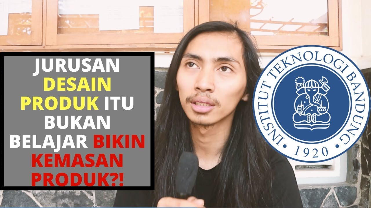 KULIAH JURUSAN DESAIN PRODUK DI FSRD ITB