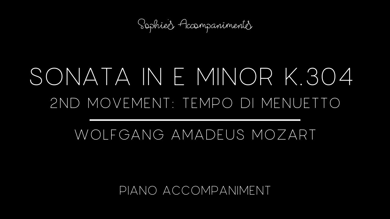 Mozart Violin Sonata in E Minor K. 304 - 2nd Movement - Piano Accompaniment