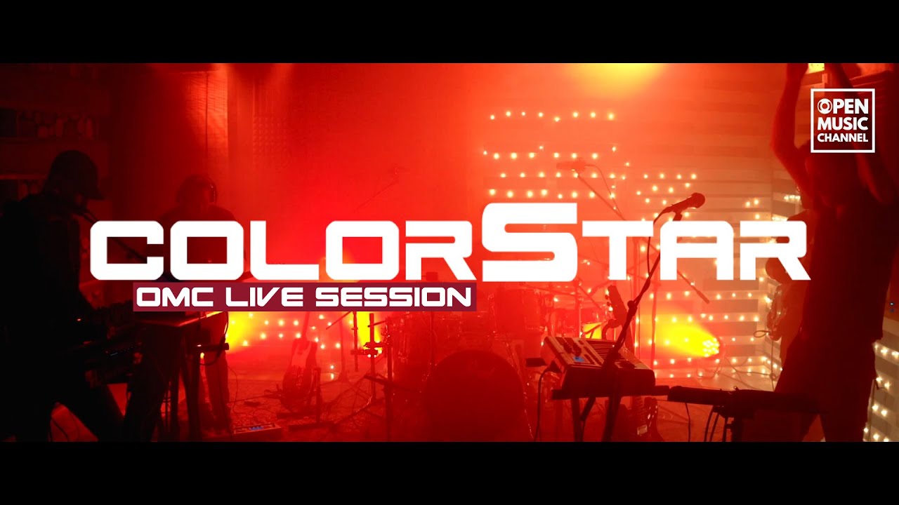 colorStar - Count Your Lucky Stars (Open Music Channel live session)