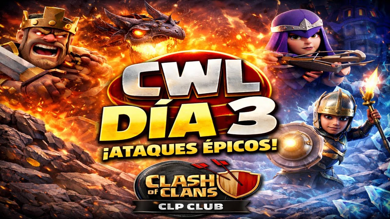 🔥 CWL Día 3 | Los primero 10 Ataques del CLP CLUB – Clash of Clan
