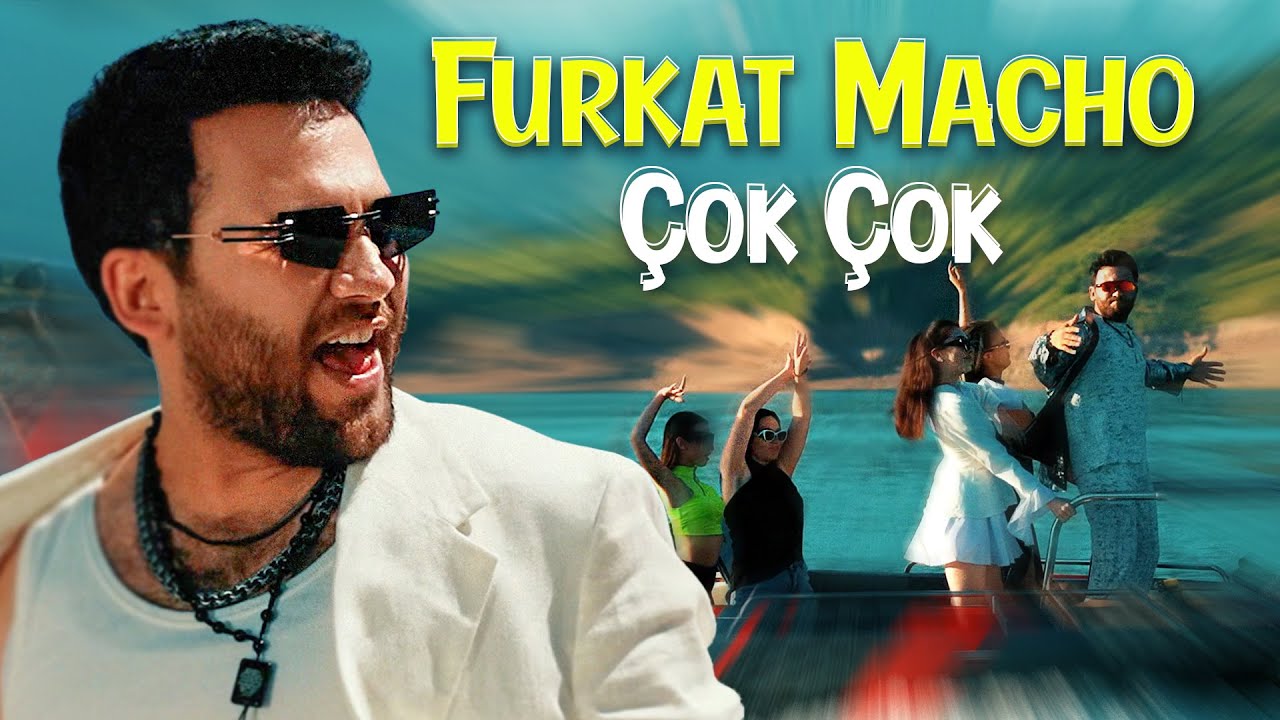Furkat Macho - &Ccedil;ok &Ccedil;ok (Official Clip)