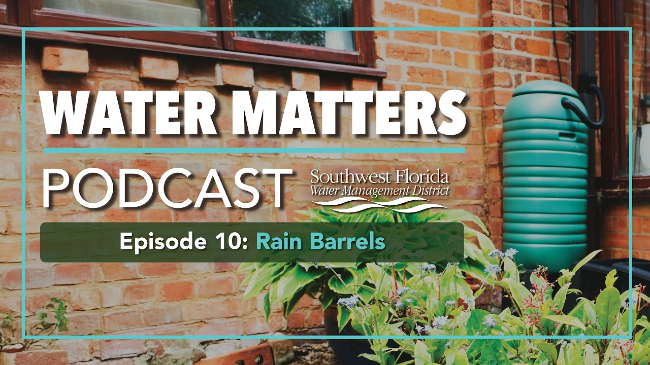 Water Matters Podcast Episode 10: All About Rain Barrels
