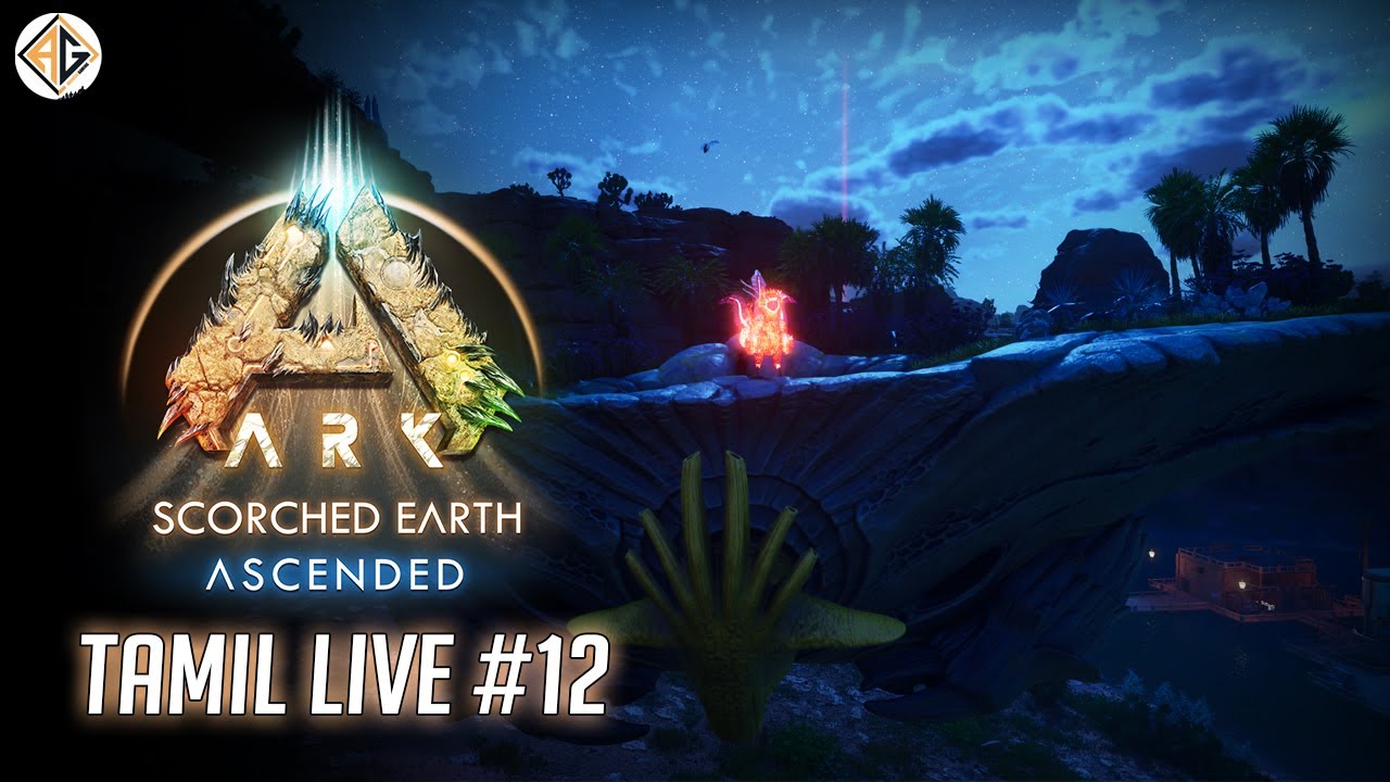 ஜுராசிக் உலகம் | Ark Scorched Earth Ascended #12 Tamil Live | Avenger Gaming Tamil |