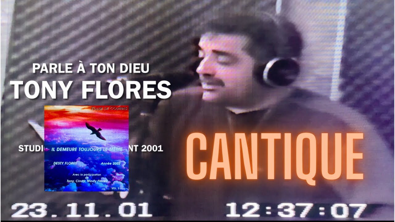 Cantique parle à ton dieu - tony flores - (vie et lumière)