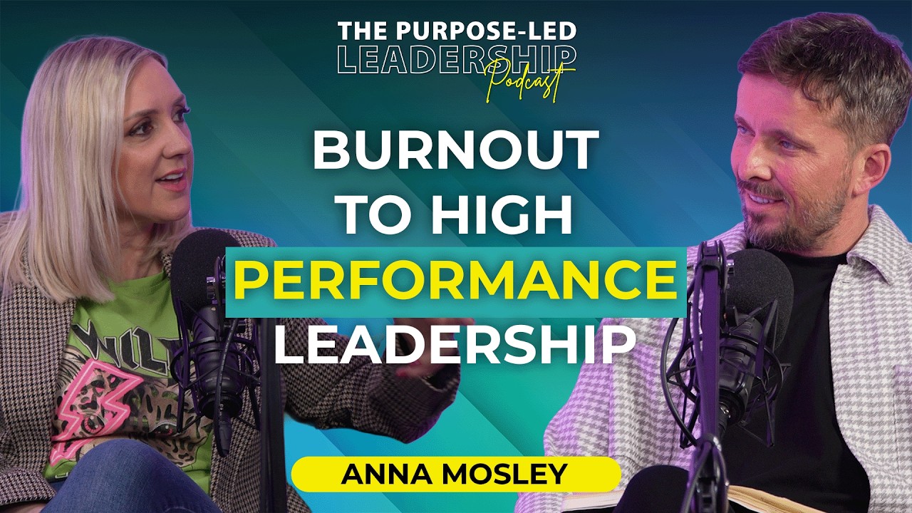 How Mental Fitness Drives High-Performance Leadership | Anna Moseley on Burnout, Mindset & Culture