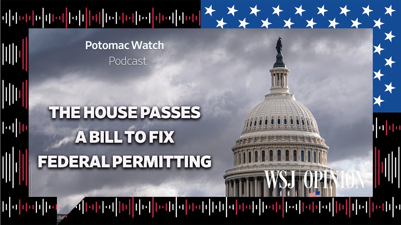 The House Passes a Bill to Fix Federal Permitting