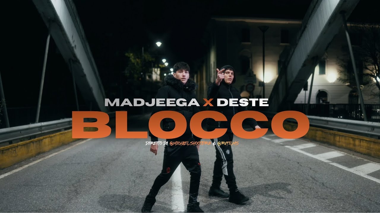 MADJEEGA - BLOCCO feat. Deste (Official Video) 