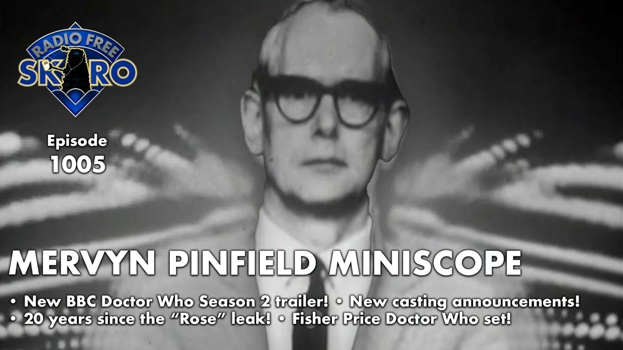 Radio Free Skaro #1005 - Release the Alpha Probe