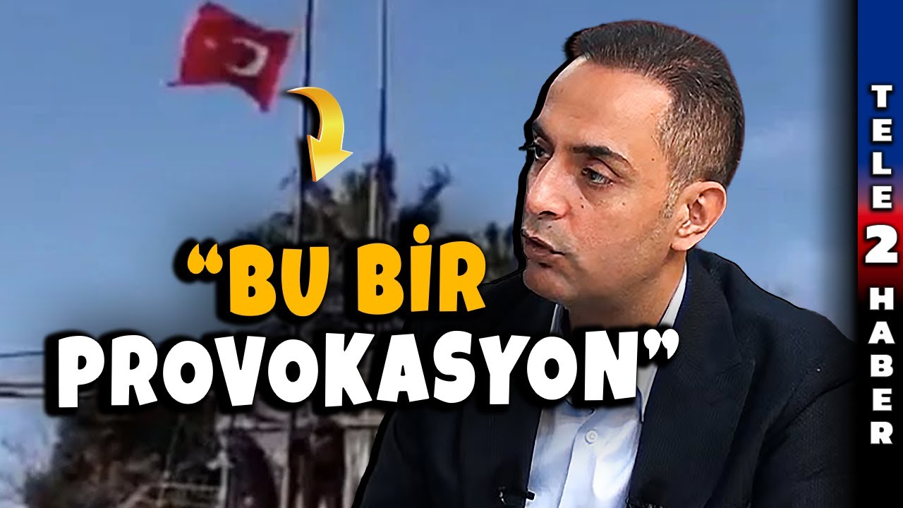 Murat Ağırel Türk Bayrağı'nın indirilmesindeki gerçeği anlattı: Yapılan yer Nusaybin değil!