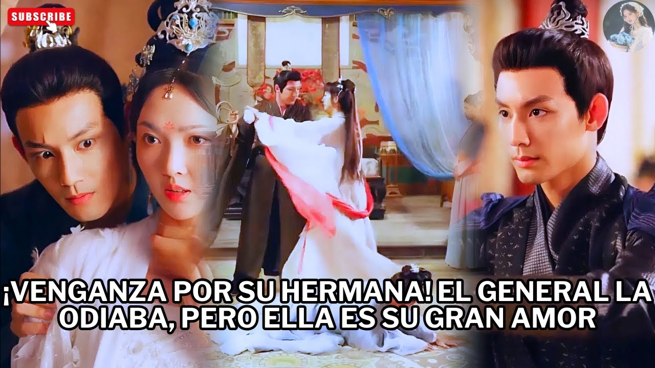 ¡Venganza por su hermana! El General la odiaba, pero ella es su GRAN AMOR #películas #pelicula #el