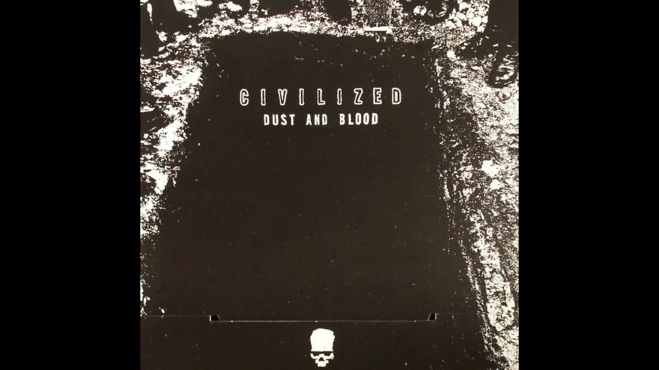 Civilized – Dust and Blood [full EP]