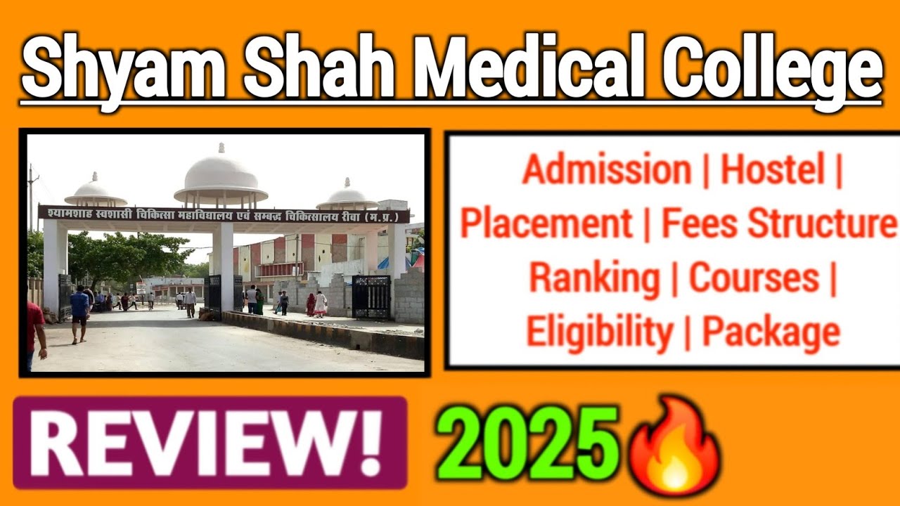 🔥Shyam Shah Medical College Rewa Review 2025🤔 | Courses, Admission, Fees, Placement, Hostel