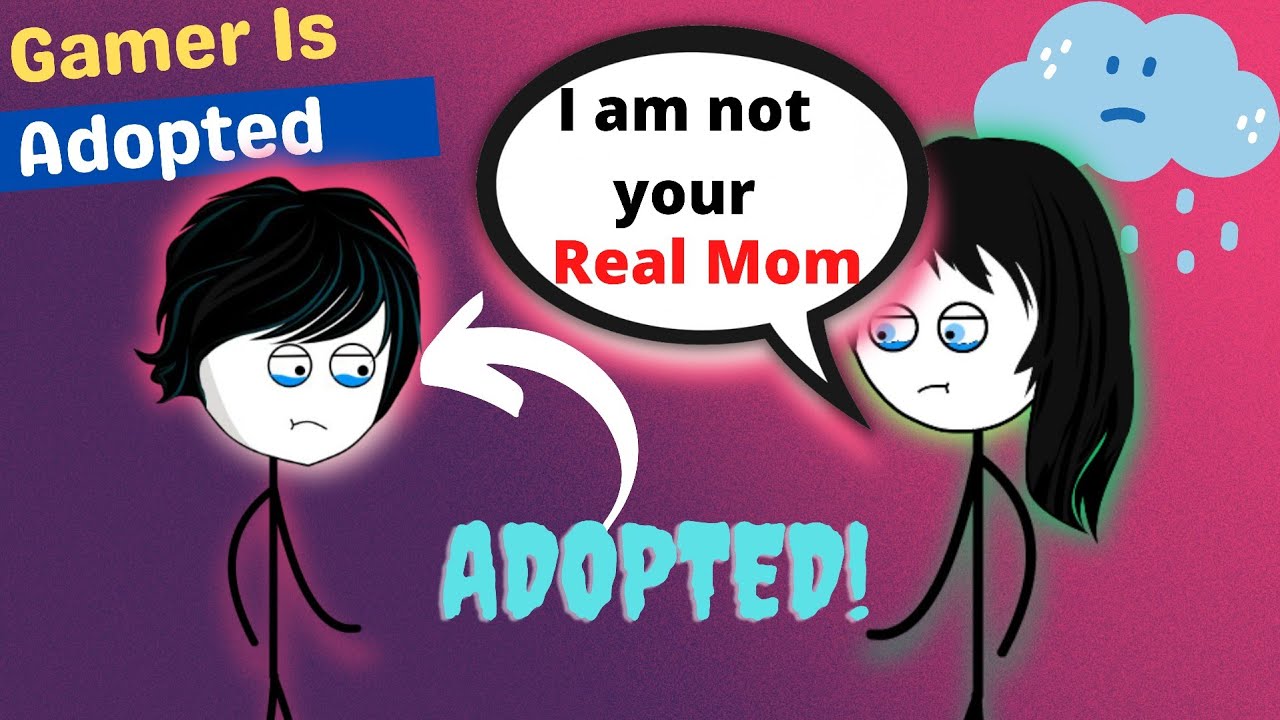 When a gamer is Adopted