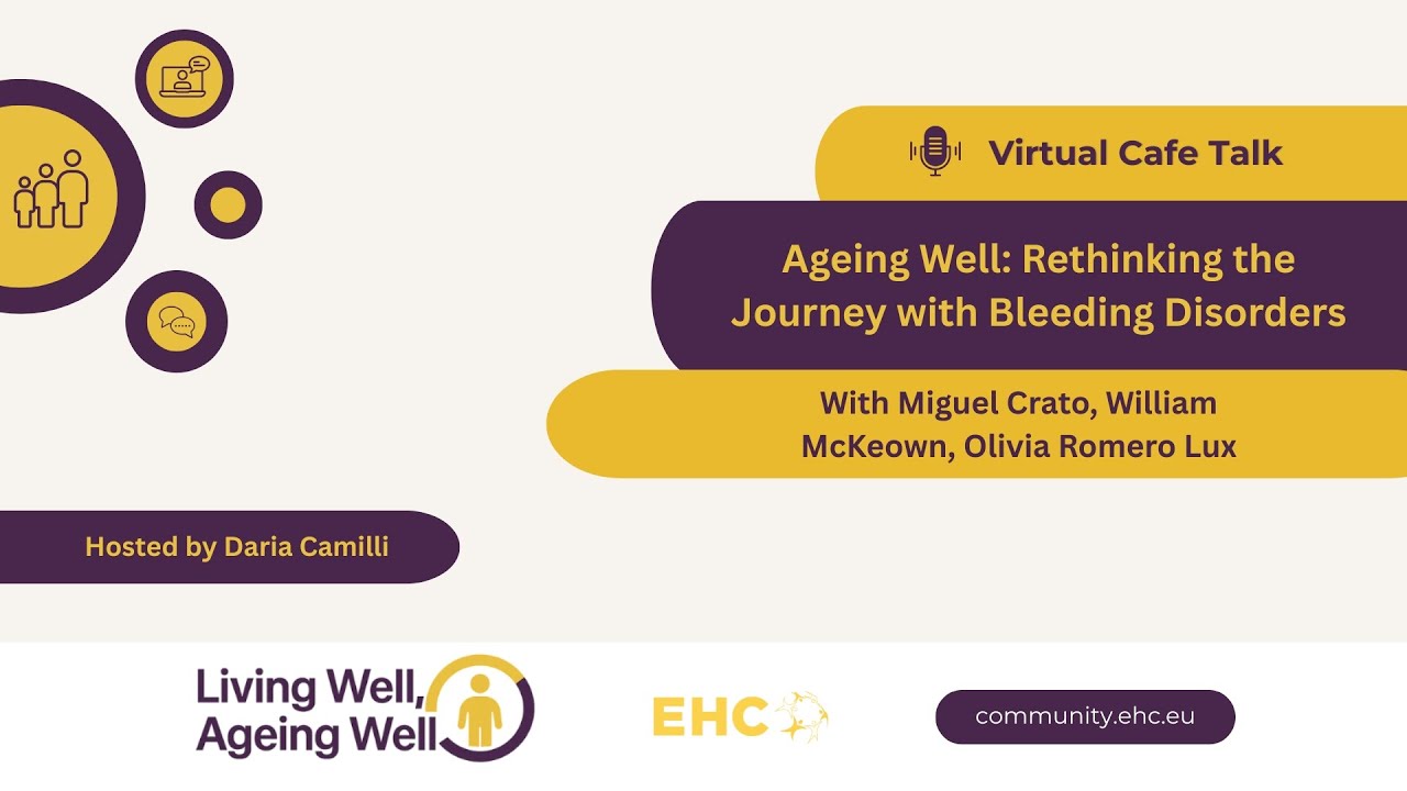Ageing Well: Rethinking the Journey with Bleeding Disorders